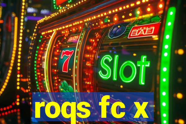 roqs fc x